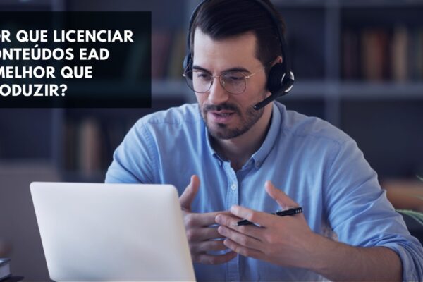 Por que licenciar conteúdos é melhor do que produzir?