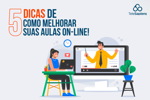 Como melhorar suas aulas on-line? Veja 5 dicas