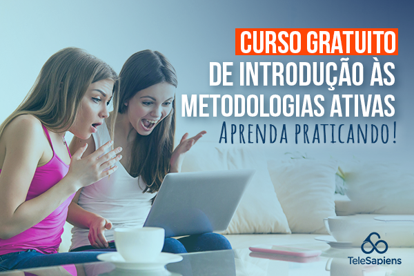 Curso Gratuito de Introdução às Metodologias Ativas