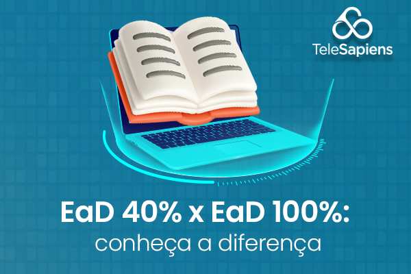 EaD 40% versus EaD 100%: conheça a diferença
