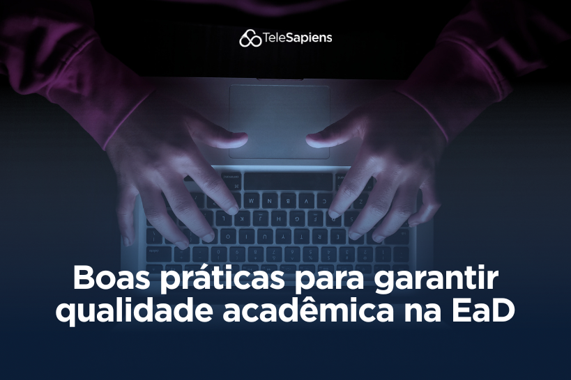 qualidade acadêmica na EaD